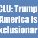 ACLU- Trumps America