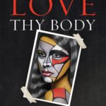 love_thy_body_book_cover_nancy_pearcey_photo