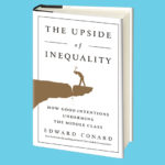 the upside of inequality