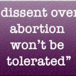 dissent over abortion