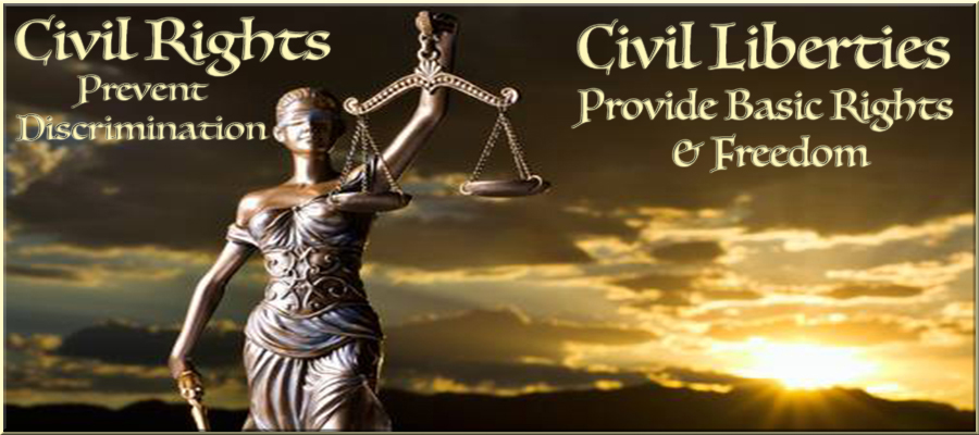 civil liberties & civil rights