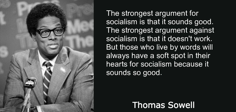 Quote by Thomas Sowell on Socialism