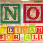 NO Medicare for All