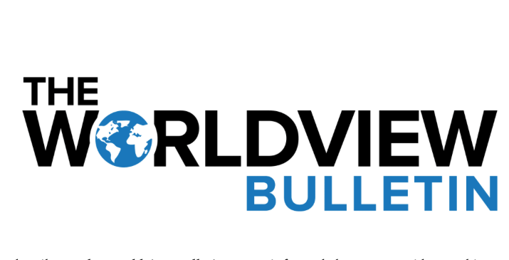 Worldview Bulletin Newsletter