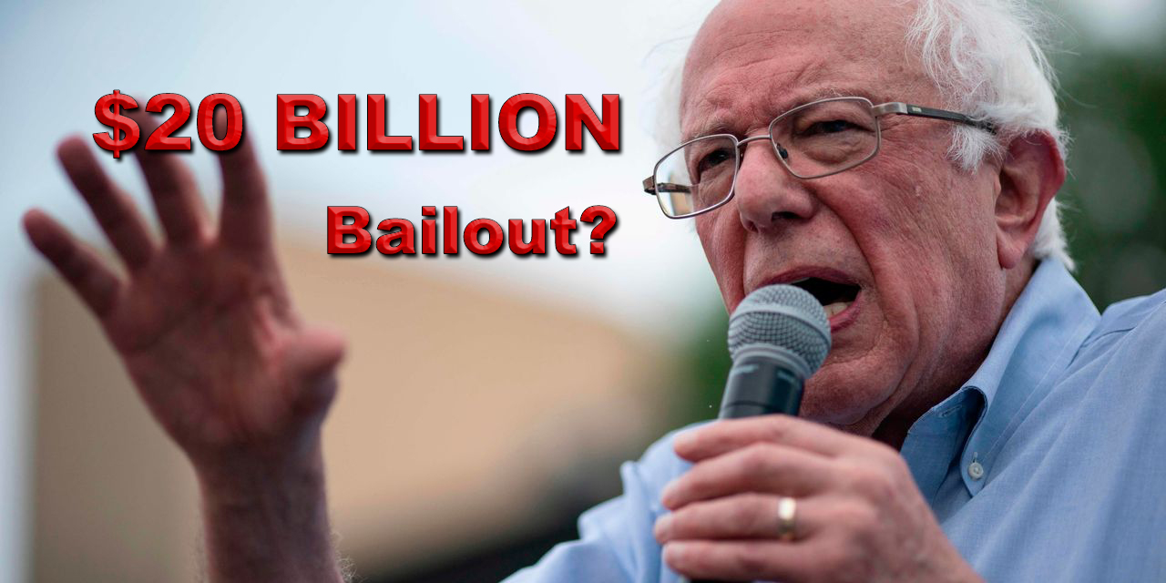 $20 billion bailout - B Sanders
