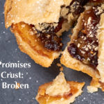 Broken Pie Crust