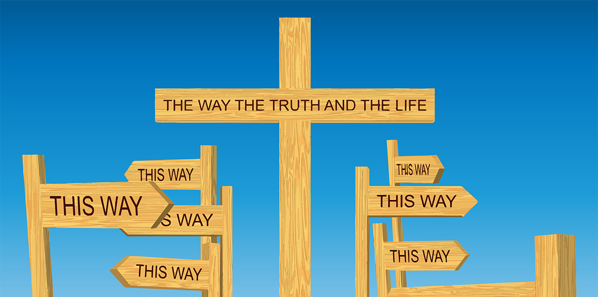 Way, Truth, & Life amid confusing road signs