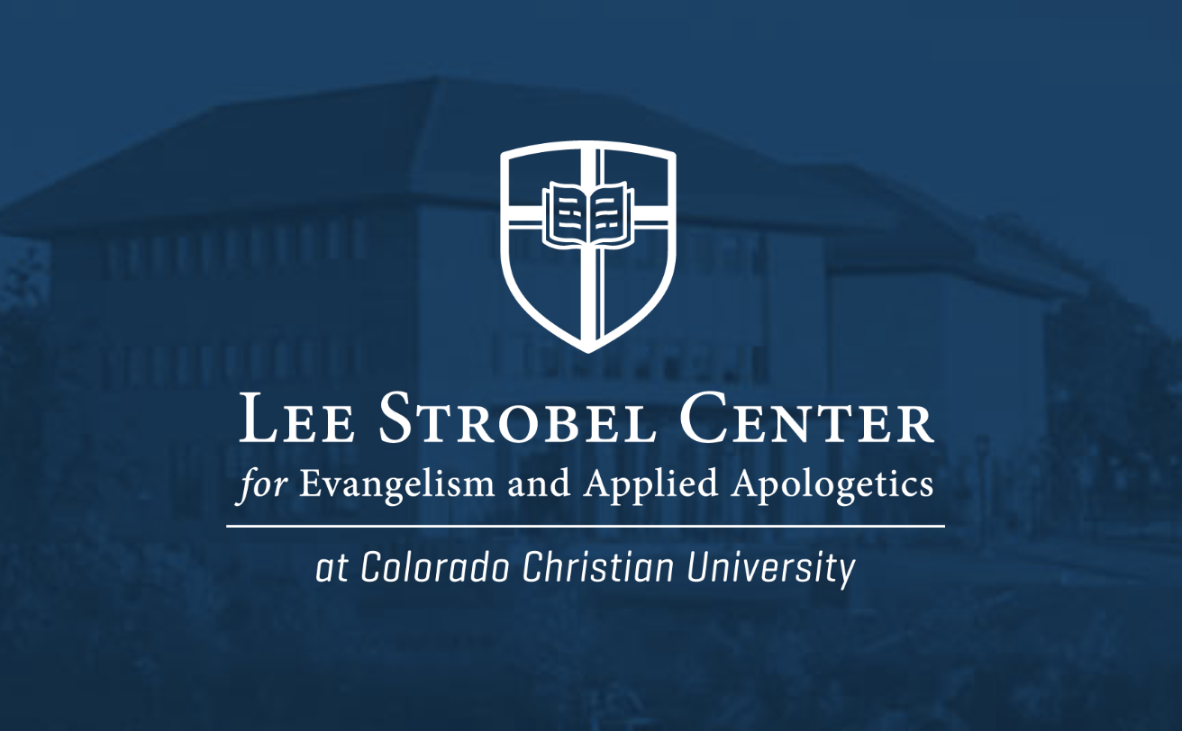 The Lee Strobel Center for Evangelism and Applied Apologetics