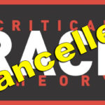Cancelled Critical Race Theory