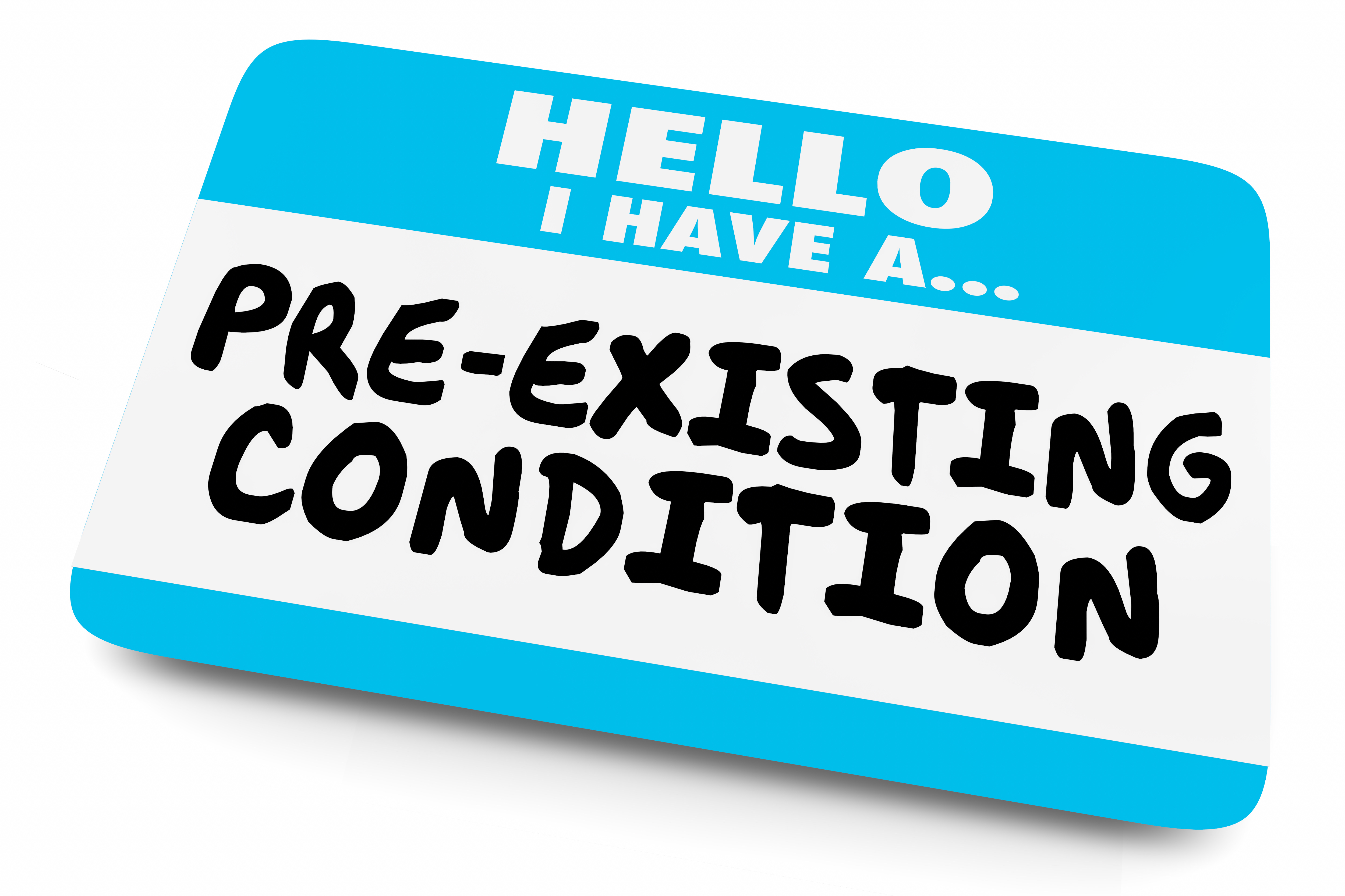 Name Tag: I Have a Pre-Existing Condition Name Tag 3d Illustration