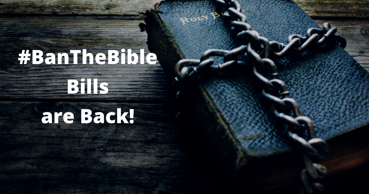 #BanTheBible Bills are BACK