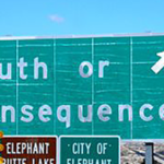 Truth or Consequences Sign