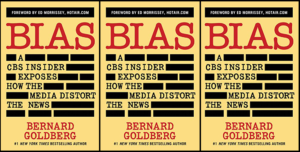 Media Bias by Bernard Goldberg