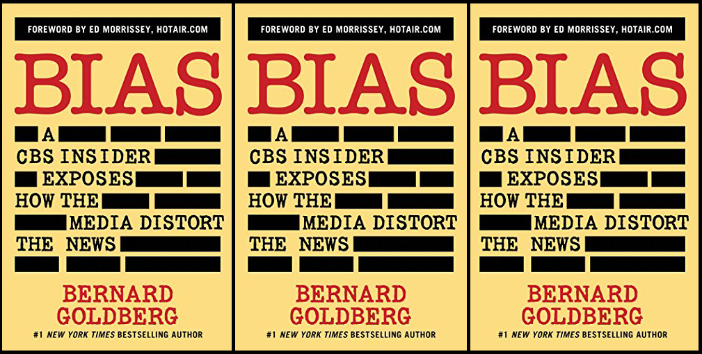Media Bias by Bernard Goldberg
