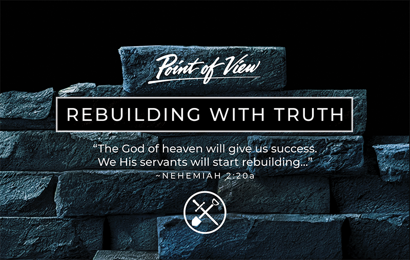Rebuilding With Truth