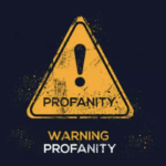 Warning Profanity