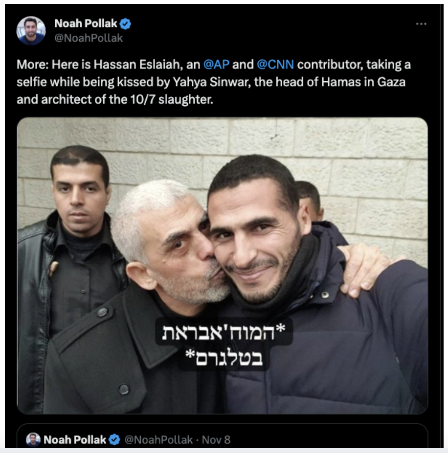 Hassan Eslaiah, an @AP and @CNN contributor, taking a selfie while being kissed by Yahya Sinwar - head of Hamas in Gaza and architect of the 10/7 slaughter
