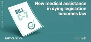 Canada's C-7 law - MAID - medical assistance in dying