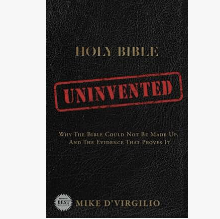 Uninvented: Why the Bible Could Not be Made Up