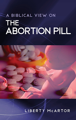 A Biblical View on The Abortion Pill