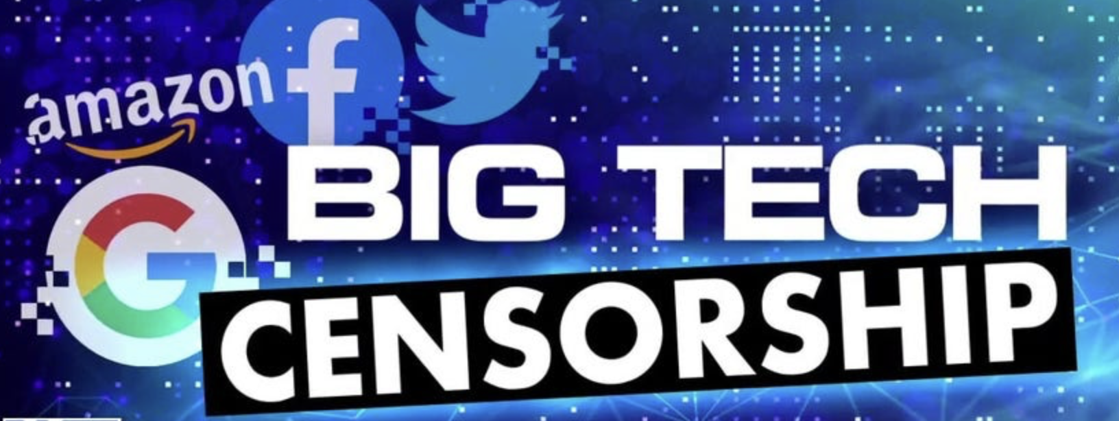 Big Tech Censorship