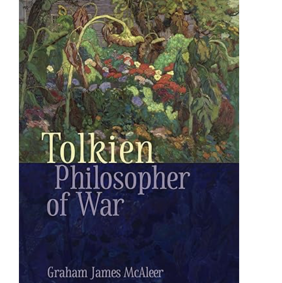 Book Cover - Tolkien, Philosopher of War