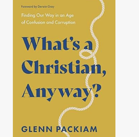 Book Cover - What's a Christian, Anyway?