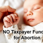 No Taxpayer Funding for Abortion