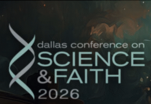 Dallas Conference on Science and Faith
